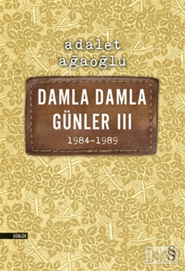 Damla Damla Günler 3 - 1984-1989